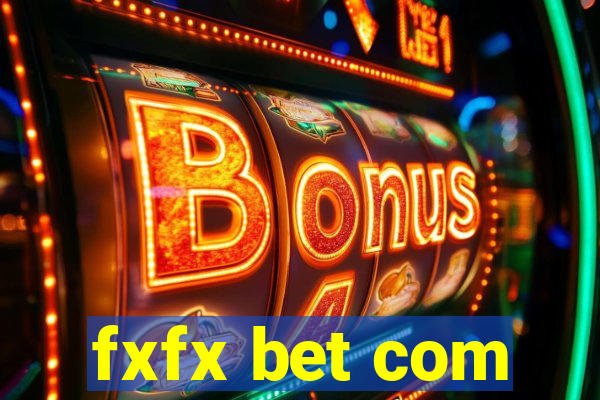 fxfx bet com